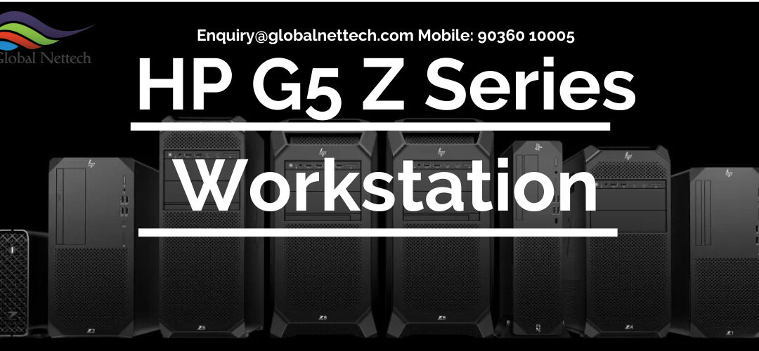 G5 Generation HP Z-Series Workstations