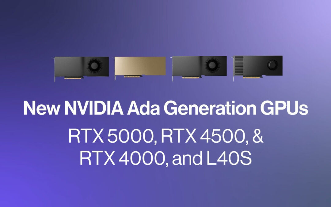 NVIDIA Takes the Lead: Introducing RTX 5000, RTX 4500, and RTX 4000 Ada Lovelace GPUs
